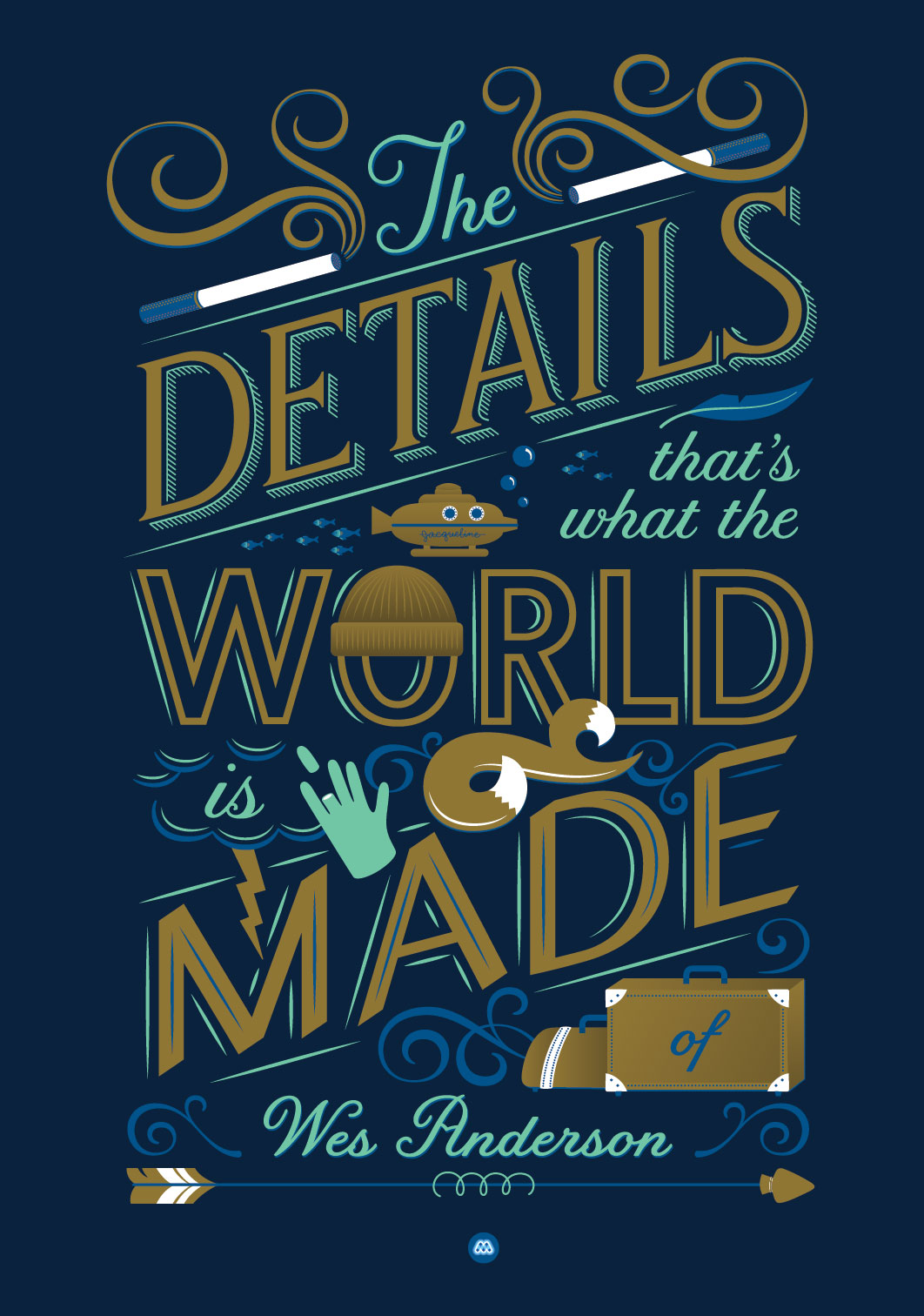 Centerfold poster by Jessica Hische shows a Wes Anderson quote 